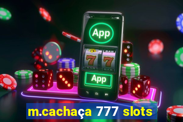 m.cachaça 777 slots